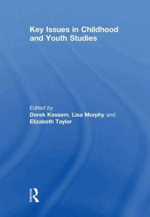 Elizabeth Taylor, Derek Kassem - Key Issues in Childhood and Youth Studies, Inbunden