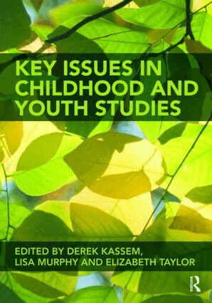 Elizabeth Taylor, Derek Kassem - Key Issues in Childhood and Youth Studies, Häftad