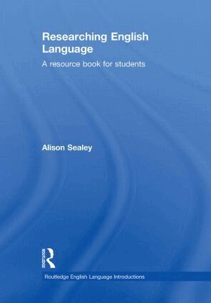 Alison Sealey - Researching English Language, Inbunden