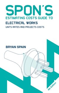 bokomslag Spon's Estimating Costs Guide to Electrical Works