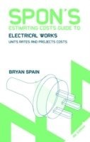 Spon's Estimating Costs Guide to Electrical Works 1