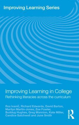 Roz Ivanic, Richard Edwards, David Barton, Marilyn Martin-Jones, Zoe Fowler, Buddug Hughes, Greg Mannion, Kate Miller, Candice Satchwell, June Smith - Improving Learning in College, Häftad