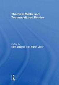 bokomslag The New Media and Technocultures Reader