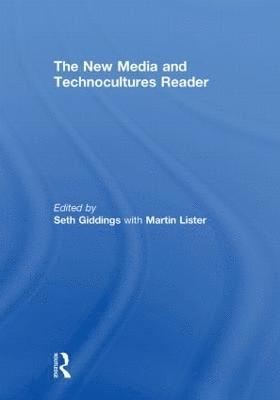 The New Media and Technocultures Reader 1