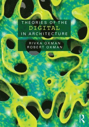 bokomslag Theories of the Digital in Architecture