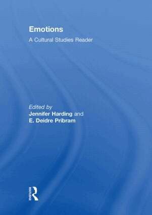 Jennifer Harding, E. Deidre Pribram - Emotions: A Cultural Studies Reader, Inbunden