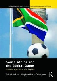 bokomslag South Africa and the Global Game