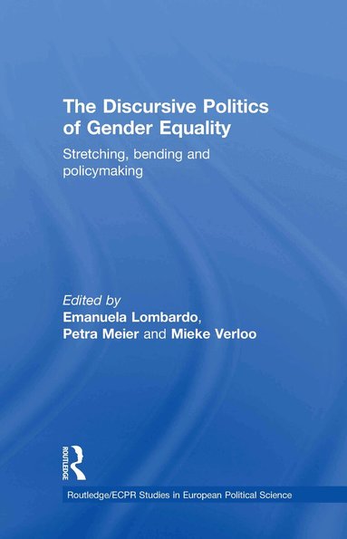 Emanuela Lombardo, Petra Meier, Mieke Verloo - Discursive Politics of Gender Equality, Inbunden