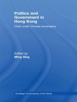 Ming Sing, Ming (Hong Kong University of Science & Technology) Sing - Politics and Government in Hong Kong, Inbunden
