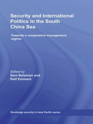 Sam Bateman, Ralf Emmers - Security and International Politics in the South China Sea, Inbunden