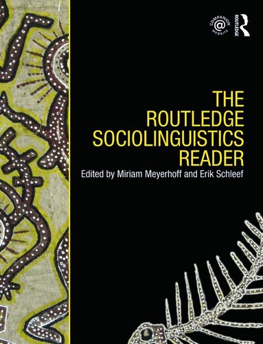 Miriam Meyerhoff, Erik Schleef - Routledge Sociolinguistics Reader, Häftad