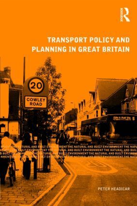 Peter Headicar - Transport Policy and Planning in Great Britain, Inbunden