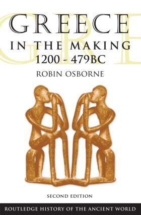 Robin Osborne - Greece in the Making 1200-479 BC, Inbunden