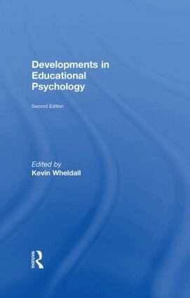 Kevin Wheldall - Developments in Educational Psychology, Inbunden