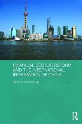 bokomslag Financial Sector Reform and the International Integration of China