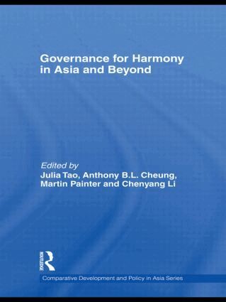 Julia Tao, Anthony B. L. Cheung, Martin Painter, Chenyang Li - Governance for Harmony in Asia and Beyond, Inbunden