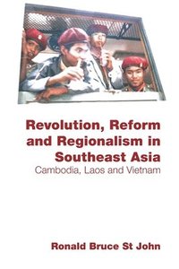 bokomslag Revolution, Reform and Regionalism in Southeast Asia