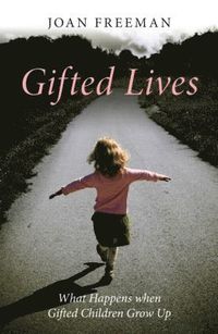 bokomslag Gifted Lives: What Happens when Gifted Children Grow Up