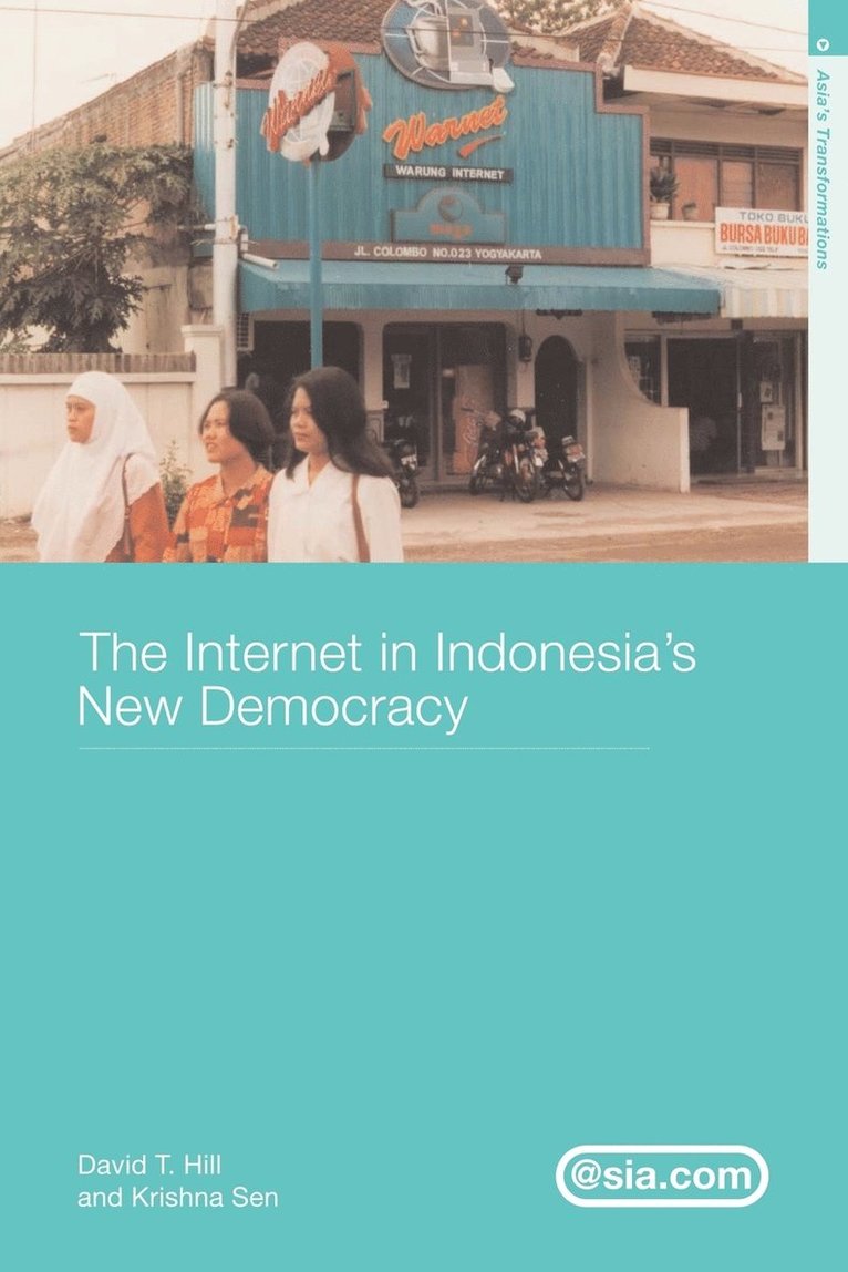 The Internet in Indonesia's New Democracy 1