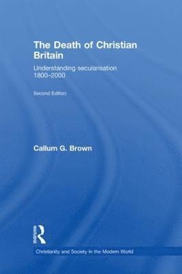 bokomslag The Death of Christian Britain