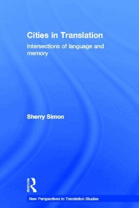Sherry Simon - Cities in Translation, Inbunden