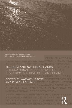 Warwick Frost, C. Michael Hall - Tourism and National Parks, Inbunden