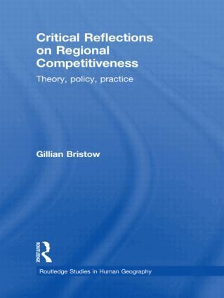 Gillian Bristow - Critical Reflections on Regional Competitiveness, Inbunden