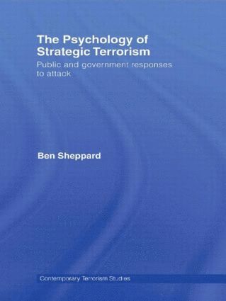 The Psychology of Strategic Terrorism 1