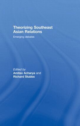 Amitav Acharya, Richard Stubbs - Theorizing Southeast Asian Relations, Inbunden