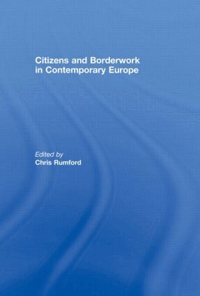 Chris Rumford - Citizens and borderwork in contemporary Europe, Inbunden