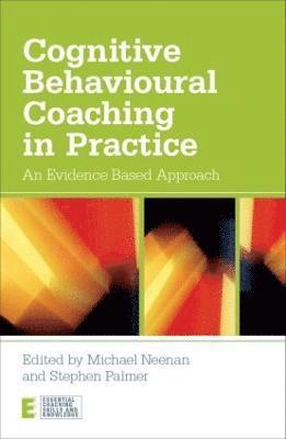 Cognitive Behavioural Coaching in Practice 1