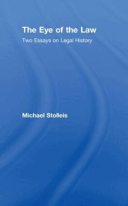 Michael Stolleis - Eye of the Law, Inbunden