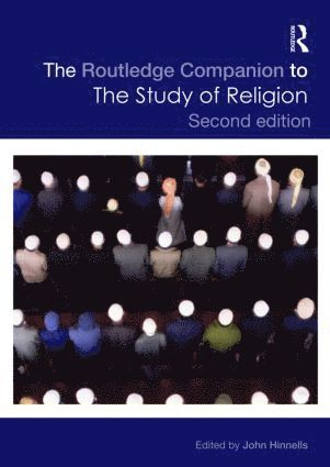 John Hinnells, UK) Hinnells, John (Liverpool Hope University,UK and Robinson College, University of Cambridge - Routledge Companion to the Study of Religion, Häftad