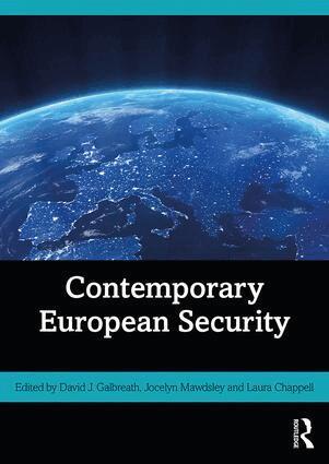 Laura Chappell, David J. Galbreath, Jocelyn Mawdsley - Contemporary European Security, Häftad