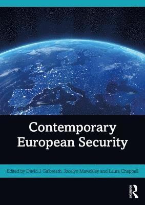 David J. Galbreath, Jocelyn Mawdsley, Laura Chappell, UK) Galbreath, David J. (University of Bath, UK) Mawdsley, Jocelyn (University of Newcastle, UK) Chappell, Laura (University of Surrey - Contemporary European Security, Häftad