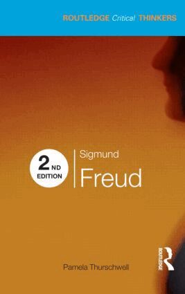 Pamela Thurschwell - Sigmund Freud, Inbunden