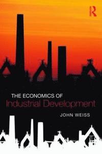 bokomslag The Economics of Industrial Development