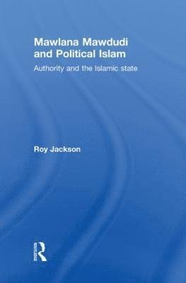 Mawlana Mawdudi and Political Islam 1