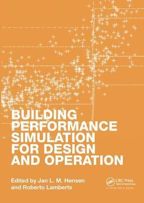 bokomslag Building Performance Simulation for Design and Operation