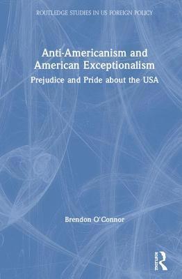 Anti-Americanism and American Exceptionalism 1