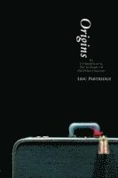 Eric Partridge - Origins, Häftad