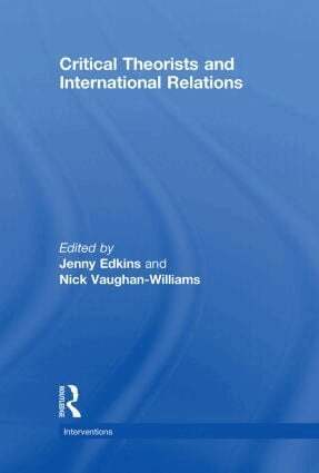 Jenny Edkins, Nick Vaughan-Williams - Critical Theorists and International Relations, Inbunden