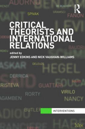 Jenny Edkins, Nick Vaughan-Williams - Critical Theorists and International Relations, Häftad