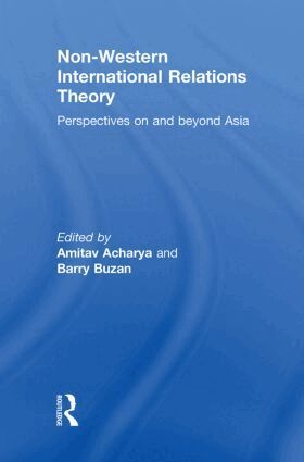 Amitav Acharya, Barry Buzan - Non-Western International Relations Theory, Inbunden