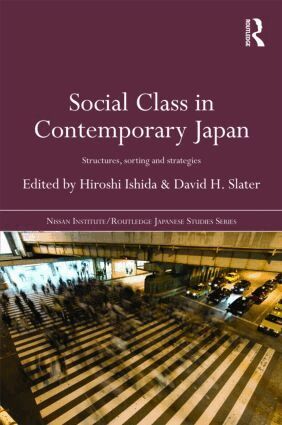 Hiroshi Ishida, David H. Slater - Social Class in Contemporary Japan, Inbunden