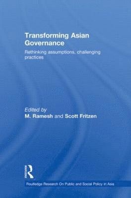 M Ramesh, Scott Fritzen, Singapore) Ramesh, M (National University of Singapore, Singapore) Fritzen, Scott (National University of Singapore - Transforming Asian Governance, Inbunden
