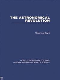 bokomslag The Astronomical Revolution