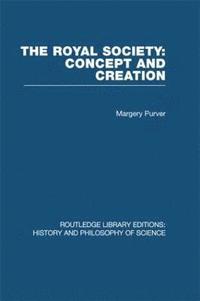 bokomslag The Royal Society: Concept and Creation