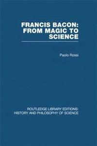 bokomslag Francis Bacon: From Magic to Science
