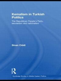 bokomslag Kemalism in Turkish Politics